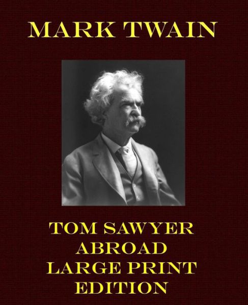 Cover for Mark Twain · Tom Sawyer Abroad (Paperback Book) (2013)