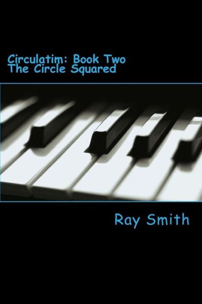 Cover for Ray Smith · The Circle Squared (Paperback Book) (2013)