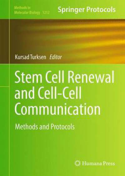Cover for Kursad Turksen · Stem Cell Renewal and Cell-Cell Communication: Methods and Protocols - Methods in Molecular Biology (Gebundenes Buch) [2015 edition] (2015)