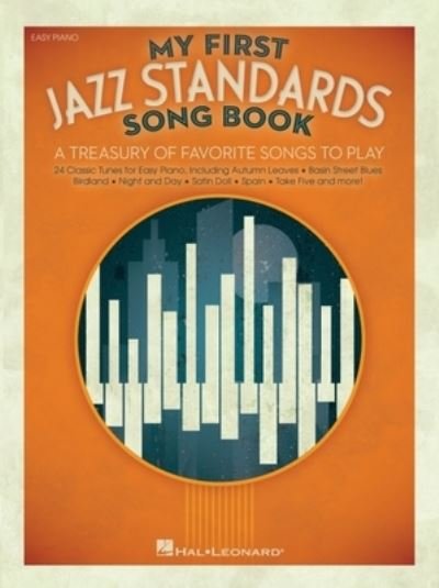 Cover for Hal Leonard Corp. · My First Jazz Standards Song Book : A Treasury of Favorite Songs to Play (Pocketbok) (2016)