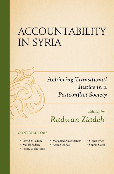 Cover for Radwan Ziadeh · Accountability in Syria: Achieving Transitional Justice in a Postconflict Society (Hardcover Book) (2020)