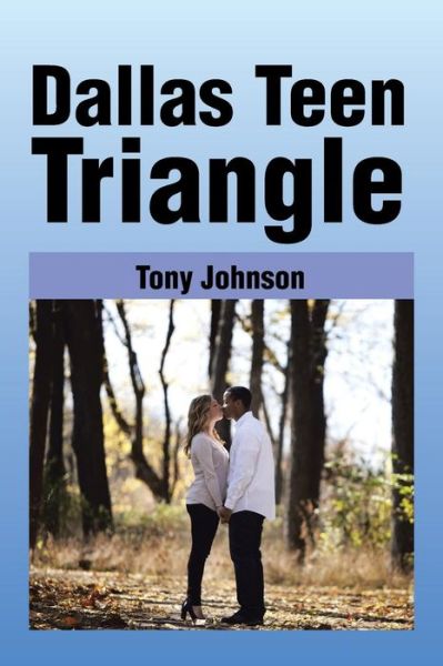 Cover for Tony Johnson · Dallas Teen Triangle (Paperback Book) (2014)