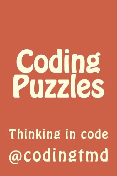 Cover for Codingtmd · Coding Puzzles: Thinking in Code (Paperback Book) (2014)