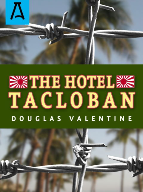 Cover for Douglas Valentine · The Hotel Tacloban (Pocketbok) (2016)