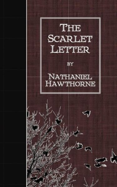 The Scarlet Letter - Nathaniel Hawthorne - Bøker - Createspace - 9781507651896 - 21. januar 2015
