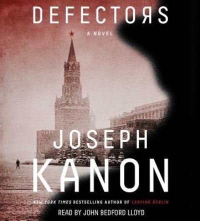 Cover for Joseph Kanon · Defectors (CD) (2017)