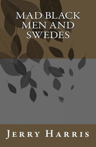 Cover for Jerry Harris · Mad Black men and Swedes (Paperback Book) (2015)