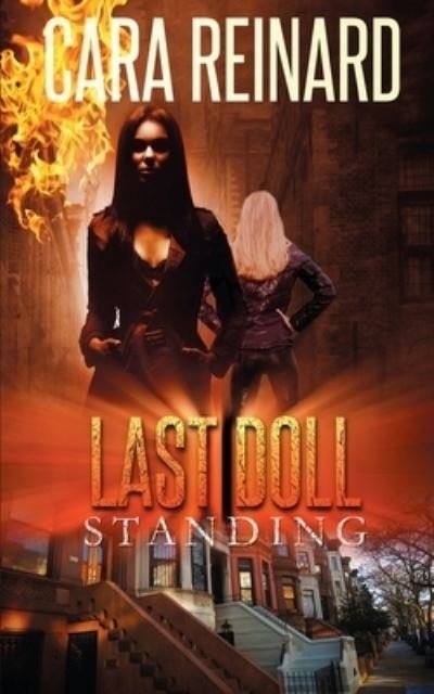 Cover for Cara Reinard · Last Doll Standing (Paperback Book) (2016)