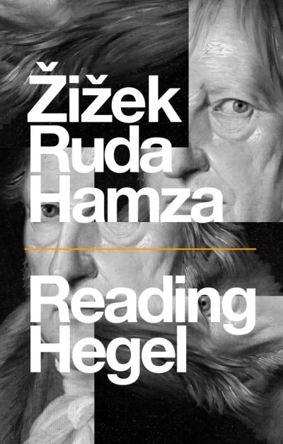 Reading Hegel - Slavoj Zizek - Books - John Wiley and Sons Ltd - 9781509545896 - December 17, 2021