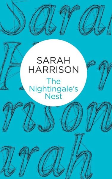 Cover for Sarah Harrison · The Nightingale's Nest (Hardcover Book) (2015)