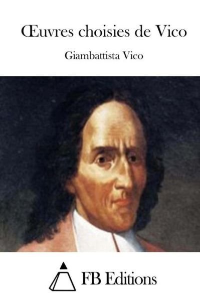 Cover for Giambattista Vico · Oeuvres Choisies De Vico (Taschenbuch) (2015)