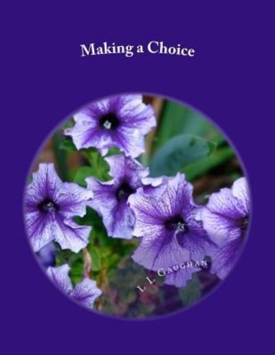 Cover for L L Gaughan · Making a Choice (Paperback Book) (2015)