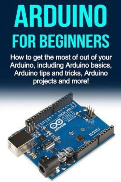 Cover for Matthew Oates · Arduino For Beginners (Paperback Book) (2015)