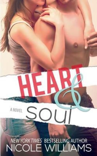 Cover for Nicole Williams · Heart &amp; Soul (Taschenbuch) (2015)
