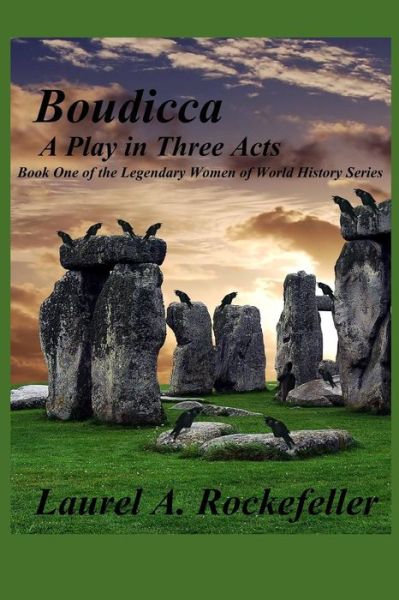 Cover for Laurel a Rockefeller · Boudicca: a Play in Three Acts (Paperback Book) (2015)