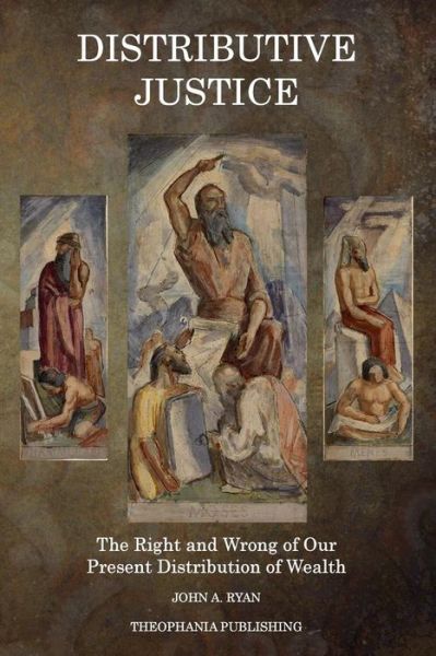 Cover for John a Ryan · Distributive Justice: the Right and Wrong of Our Present Distribution of Wealth (Paperback Book) (2015)