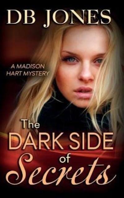 Cover for Db Jones · The Dark Side of Secrets (Paperback Book) (2015)