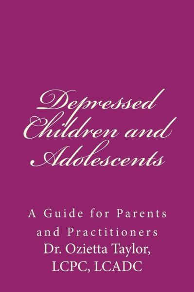 Cover for Ozietta D Taylor Ph D · Depressed Children and Adolescents (Paperback Book) (2015)