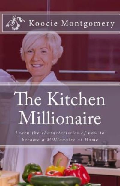 Cover for Koocie Montgomery · The Kitchen Millionaire (Paperback Book) (2015)