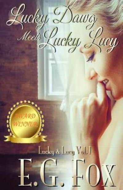 Cover for E G Fox · Lucky Dawg Meets Lucky Lucy (Paperback Bog) (2015)