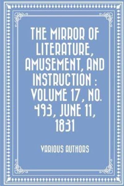 Cover for Various Authors · The Mirror of Literature, Amusement, and Instruction (Paperback Book) (2016)