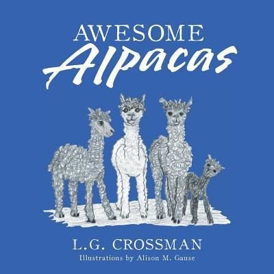 Cover for L G Crossman · Awesome Alpacas (Paperback Bog) (2017)
