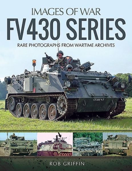 Cover for Robert Griffin · FV430 Series: Rare Photographs from Wartime Archives - Images of War (Paperback Book) (2019)