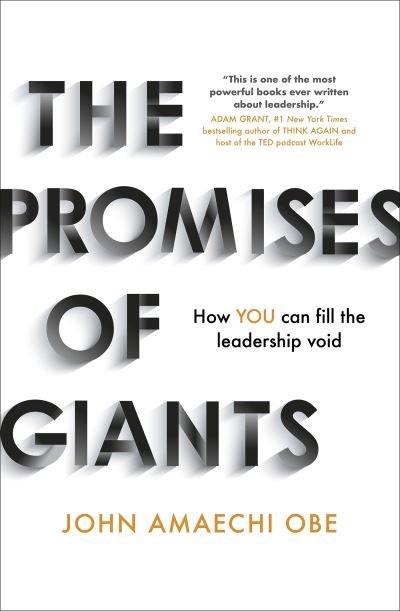 Cover for John Amaechi · The Promises of Giants: How YOU can fill the leadership void --THE SUNDAY TIMES HARDBACK NON-FICTION &amp; BUSINESS BESTSELLER-- (Paperback Book) (2025)