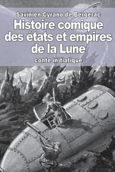 Cover for Savinien De Cyrano De Bergerac · Histoire comique des etats et empires de la Lune (Paperback Book) (2016)