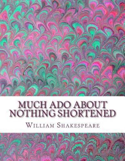 Cover for William Shakespeare · Much Ado About Nothing Shortened (Pocketbok) (2016)