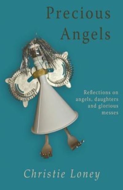 Cover for Christie Loney · Precious Angels (Paperback Book) (2018)