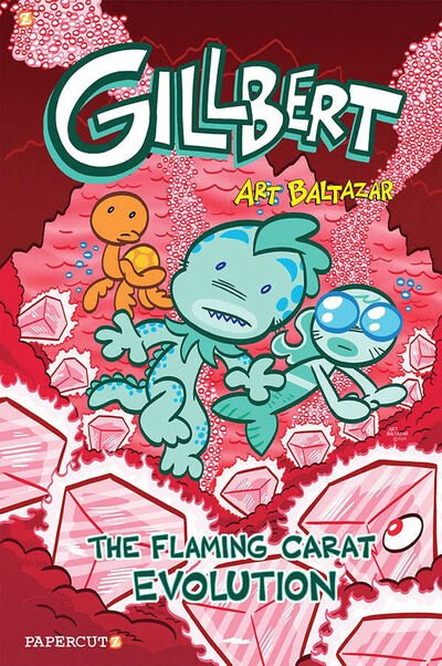 Cover for Art Baltazar · Gillbert #3: The Flaming Carats Evolution (Paperback Bog) (2020)