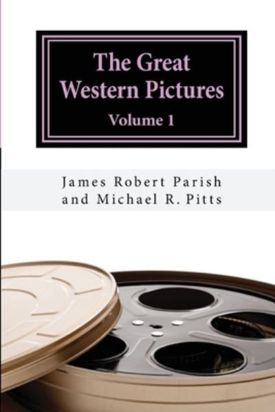 Cover for Michael R Pitts · The Great Western Pictures (Pocketbok) (2017)