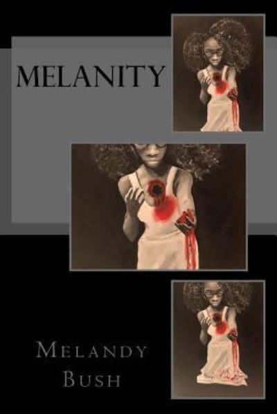 Cover for Melandy Bush · Melanity (Paperback Book) (2017)