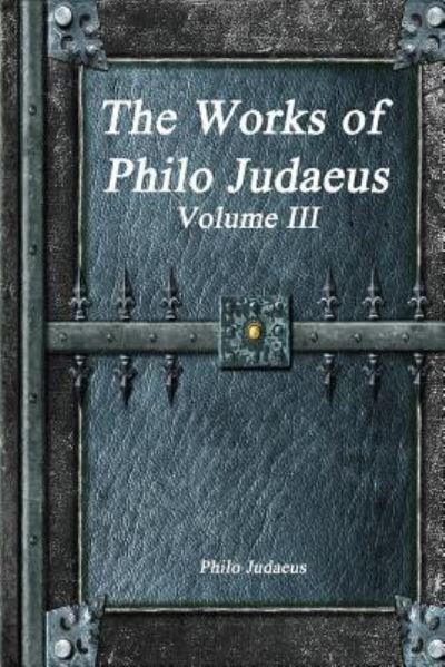 Cover for Philo Judaeus · The Works of Philo Judaeus (Paperback Book) (2017)