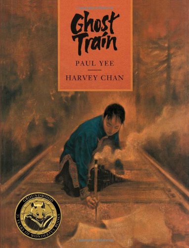 Cover for Paul Yee · Ghost Train (Hardcover Book) [Second edition] (2013)