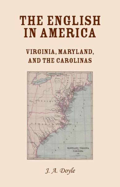 The English in America - John Andrew Doyle - Books - Heritage Books Inc - 9781556132896 - April 22, 2019