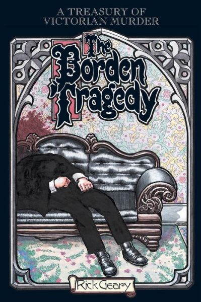 Cover for Rick Geary · Treasury Of Victorian Murder #3: The Borden Tragedy (Taschenbuch) (1997)