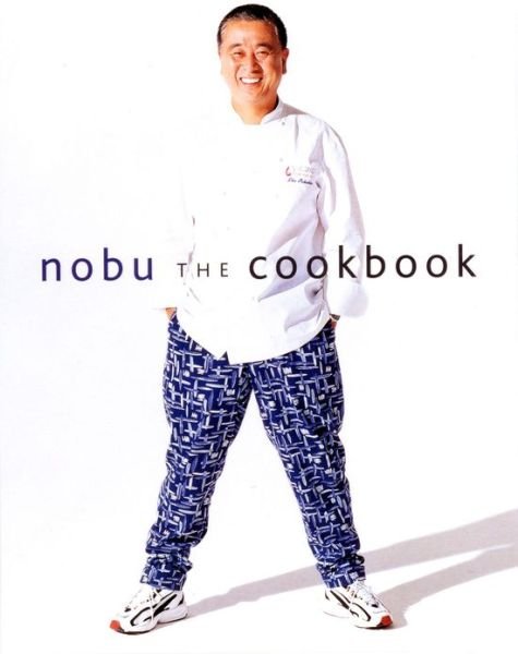 Cover for Nobuyuki Matsuhisa · Nobu: The Cookbook (Hardcover bog) (2013)