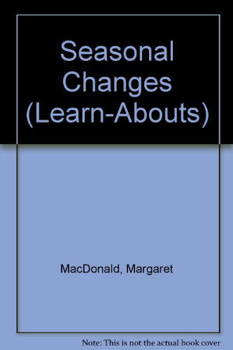 Cover for Margaret Macdonald · Seasonal Changes (Learn-abouts) (Paperback Book) (2006)