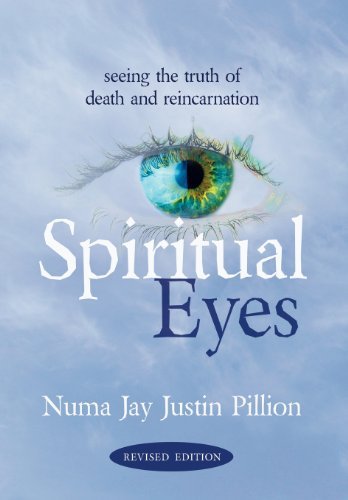 Cover for Numa Jay Pillion · Spiritual Eyes: Seeing the Truth of Reincarnation (Hardcover Book) (2008)
