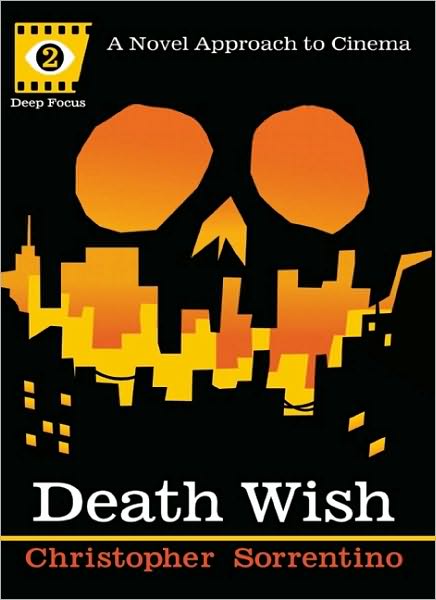 Cover for Christopher Sorrentino · Death Wish (Deep Focus): A Novel Approach to Cinema (Paperback Book) (2010)