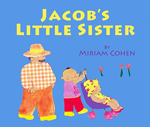 Jacob's Little Sister - Miriam Cohen - Livros - Star Bright Books - 9781595726896 - 10 de outubro de 2014