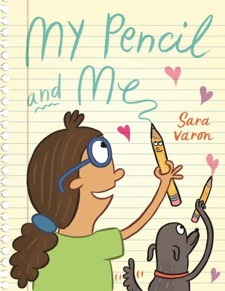 Cover for Sara Varon · My Pencil and Me (Hardcover Book) (2020)