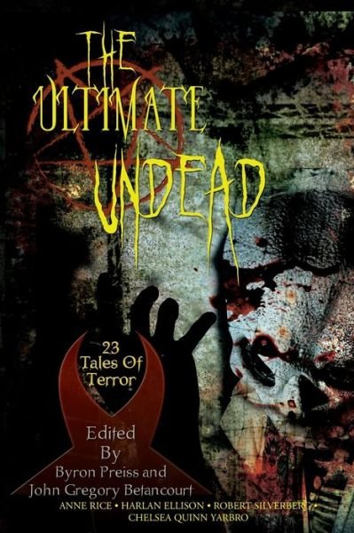 Byron Preiss · Ultimate Undead: 23 Tales of Terror (Paperback Book) (2011)