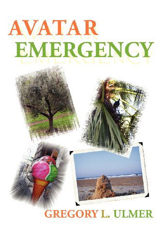 Cover for Gregory L. Ulmer · Avatar Emergency (New Media Theory) (Paperback Book) (2012)