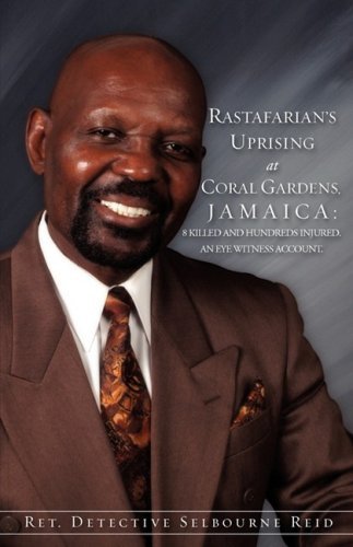 Cover for Selbourne Reid · Rastafarian's Uprising at Coral Gardens, Jamaica (Taschenbuch) (2009)