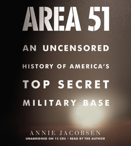 Cover for Annie Jacobsen · Area 51: an Uncensored History of America's Top Secret Military Base (Lydbog (CD)) [Unabridged edition] (2011)