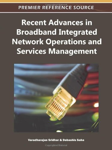 Cover for Varadharajan Sridhar · Recent Advances in Broadband Integrated Network Operations and Services Management (Premier Reference Source) (Innbunden bok) (2011)