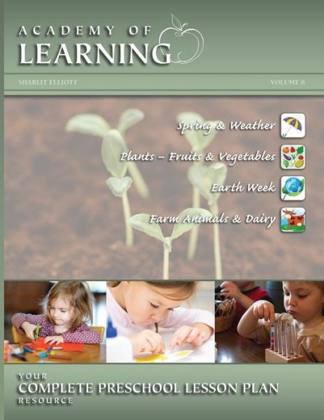 Cover for Breely Crush Publishing · Academy of Learning Your Complete Preschool Lesson Plan Resource - Volume 8 (Paperback Book) (2015)